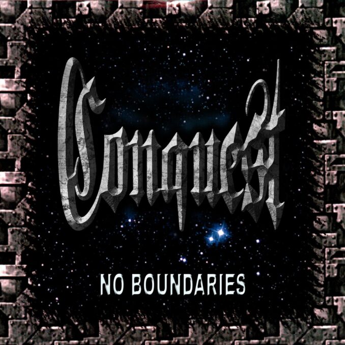CONQUEST - No Boundaries, CONQUEST - No Boundaries