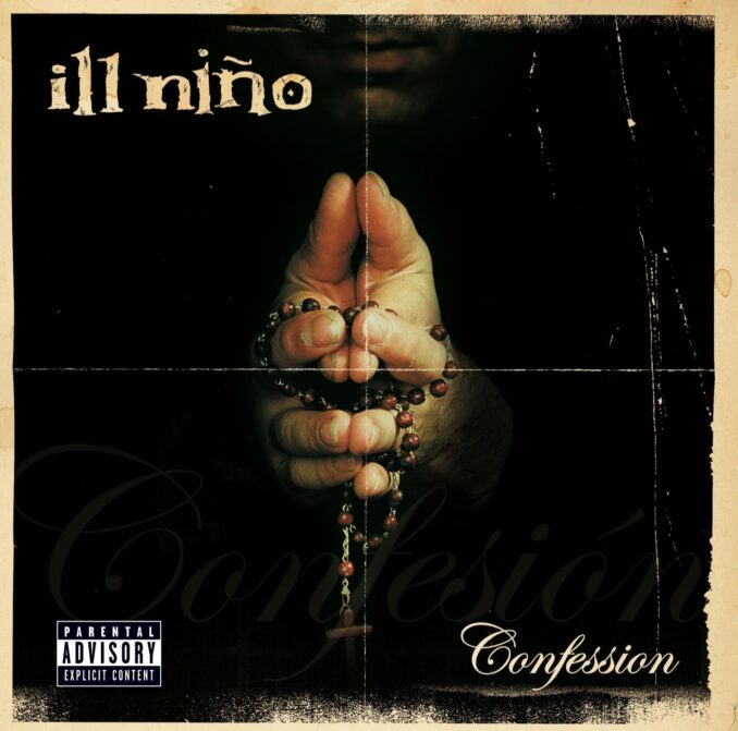 ILL NIÑO - Confession ILL NIÑO - Confession
