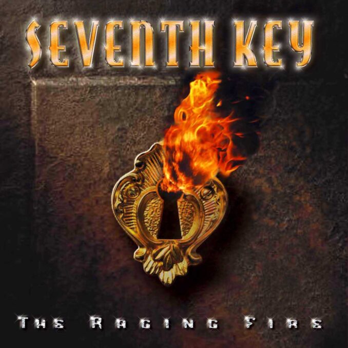 SEVENTH KEY - The Raging Fire