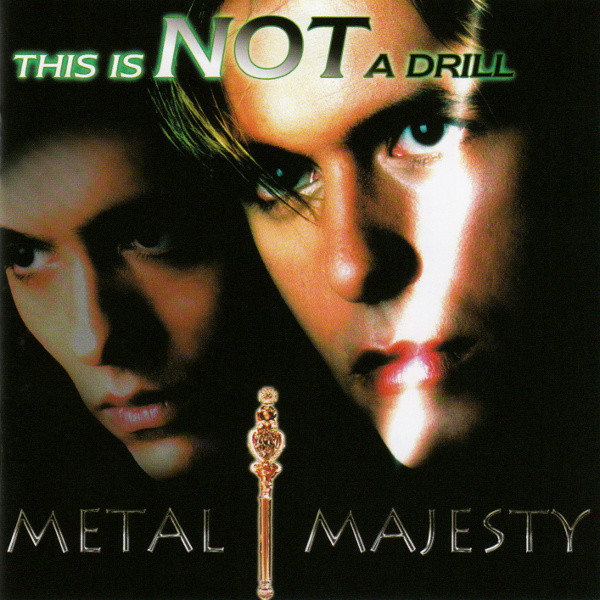 METAL MAJESTY - This Is Not A Drill METAL MAJESTY - This Is Not A Drill