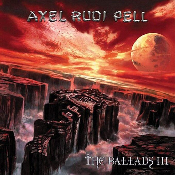 AXEL RUDI PELL - The Ballads III AXEL RUDI PELL - The Ballads III