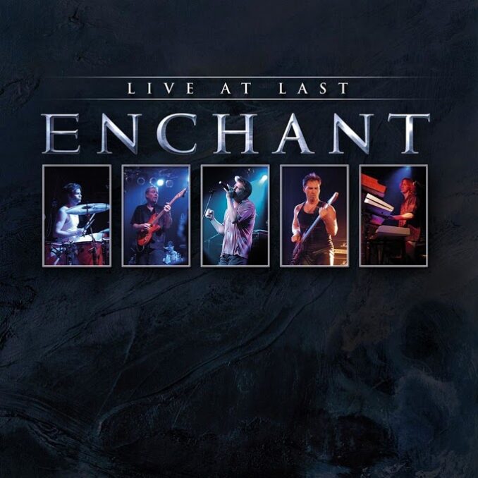 ENCHANT - Live At Last ENCHANT - Live At Last