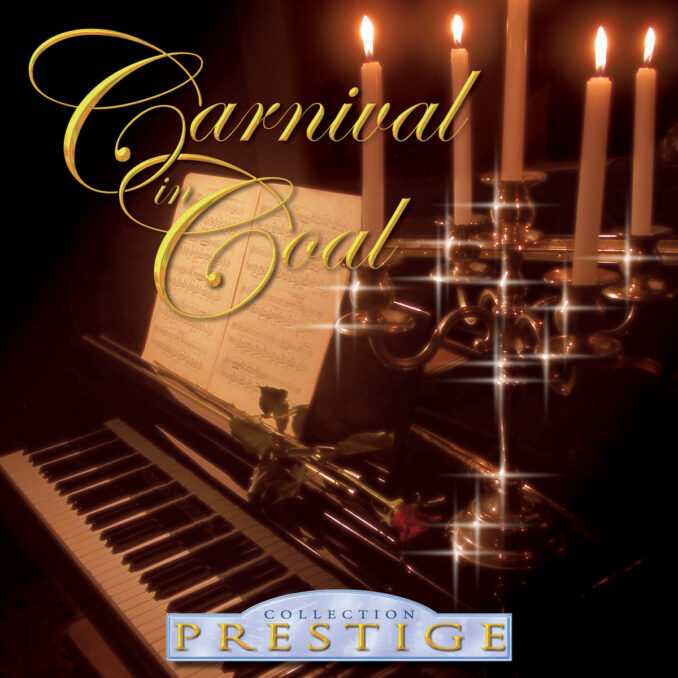 CARNIVAL IN COAL - Collection Prestige CARNIVAL IN COAL - Collection Prestige