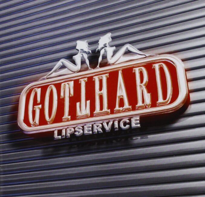 GOTTHARD - Lipservice GOTTHARD - Lipservice