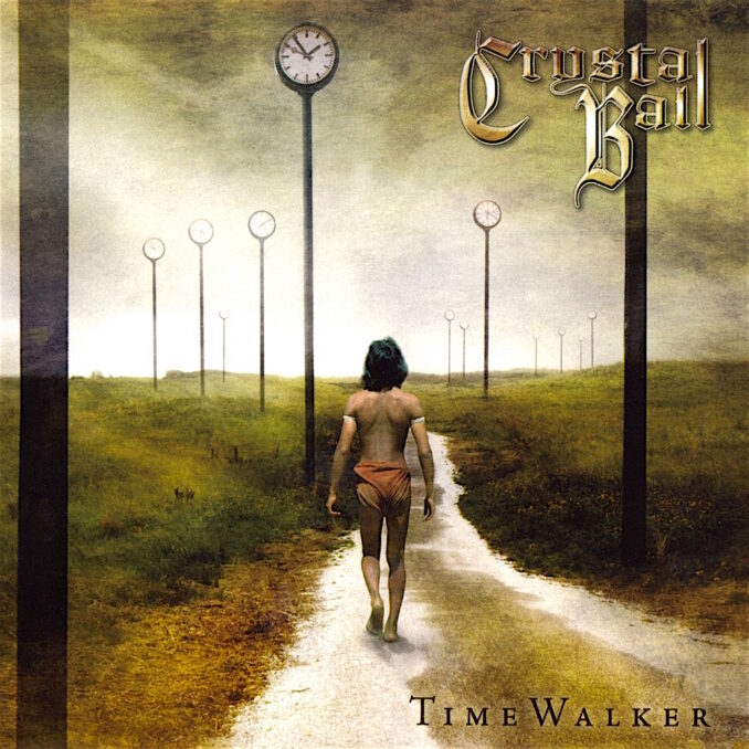CRYSTAL BALL - Time Walker CRYSTAL BALL - Time Walker