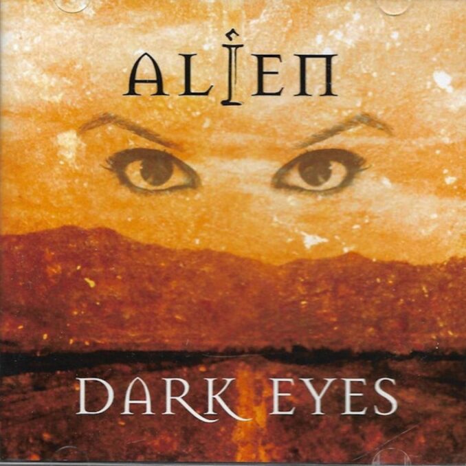 ALIEN - Dark Eyes ALIEN - Dark Eyes