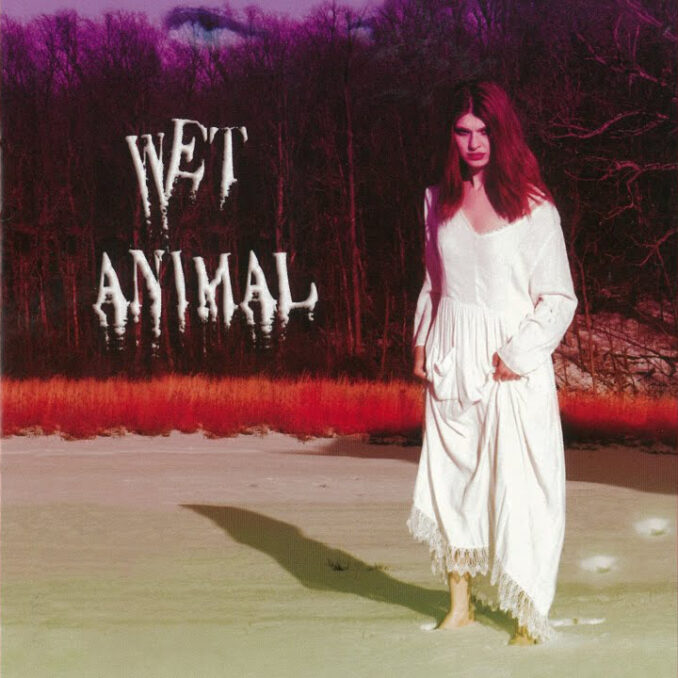 WET ANIMAL - Wet Animal WET ANIMAL - Wet Animal