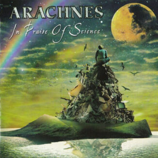 ARACHNES - In Praise Of Science