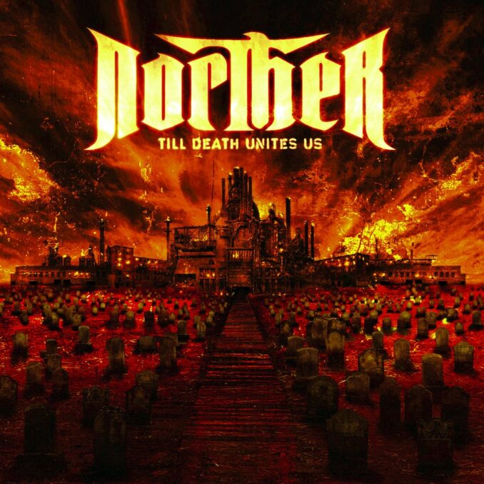 NORTHER - Till Death Unites Us