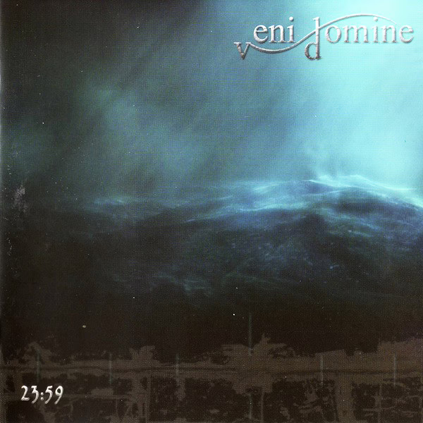 VENI DOMINE - 23:59 VENI DOMINE - 23:59