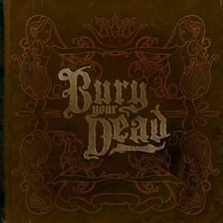 BURY YOUR DEAD - Beauty And The Breakdown