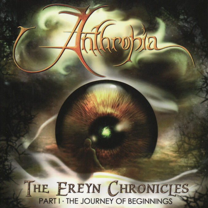 ANTHROPIA - The Ereyn Chronicles Part 1 - The Journey Of Beginnings ANTHROPIA - The Ereyn Chronicles Part 1 - The Journey Of Beginnings
