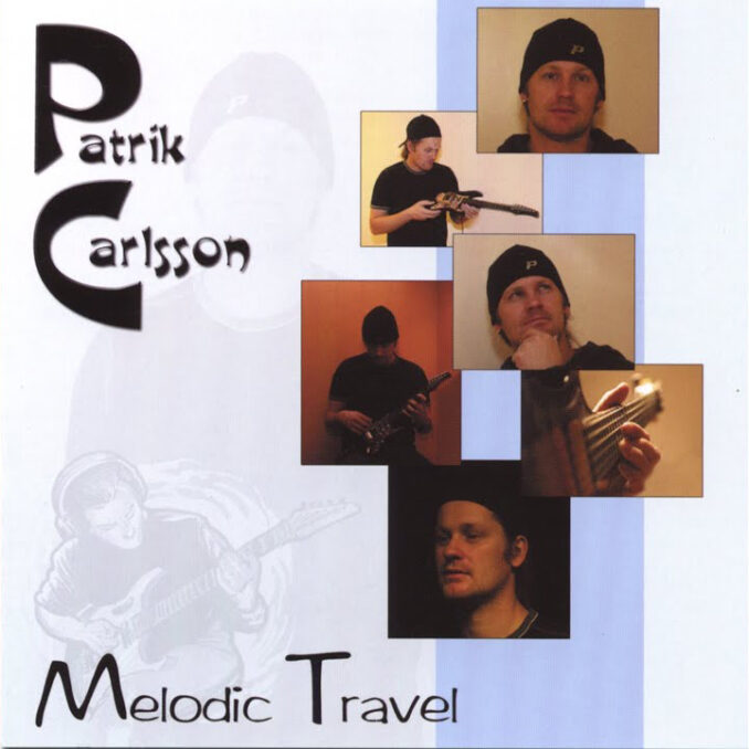 PATRIK CARLSSON - Melodic Travel PATRIK CARLSSON - Melodic Travel