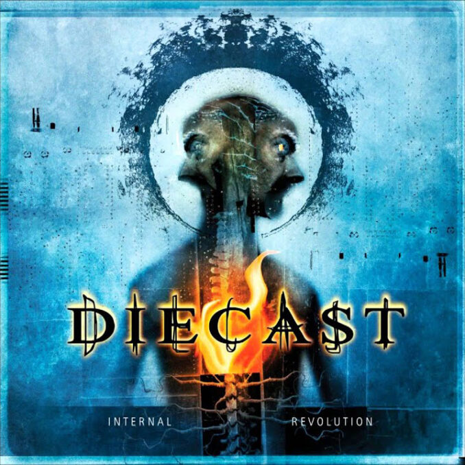 DIECAST – Internal Revolution DIECAST - Internal Revolution