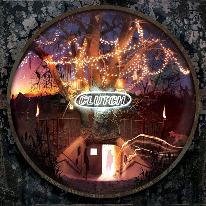 CLUTCH - From Beale Street To Oblivion CLUTCH - From Beale Street To Oblivion