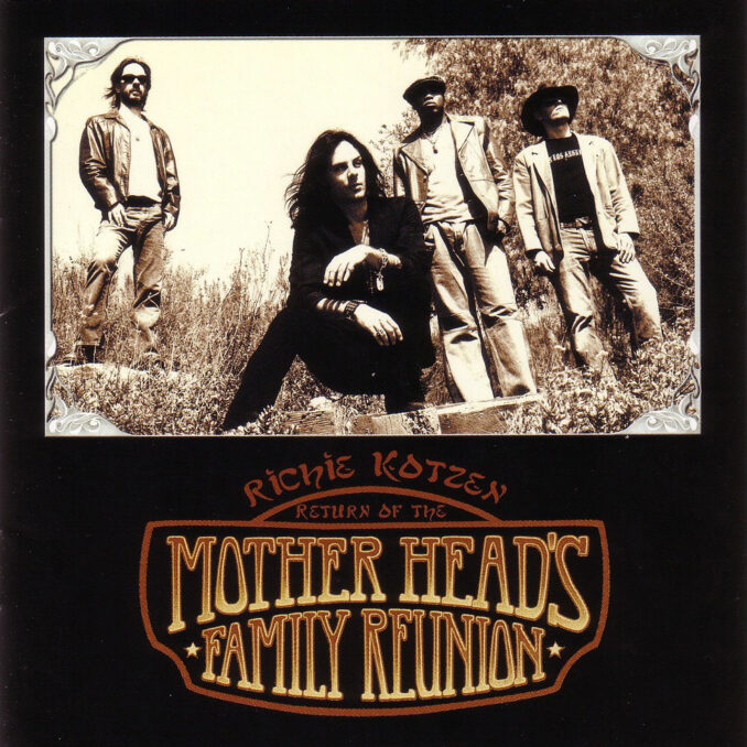 RICHIE KOTZEN - Return Of The Mother Head's Family Reunion RICHIE KOTZEN - Return Of The Mother Head's Family Reunion