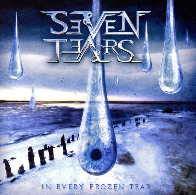 SEVEN TEARS - In Every Frozen Tear SEVEN TEARS - In Every Frozen Tear