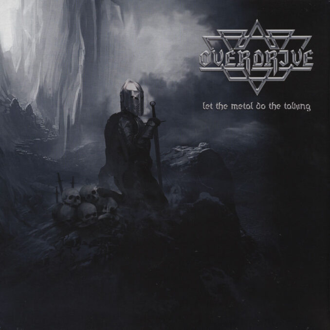 OVERDRIVE – Let The Metal Do The Talking