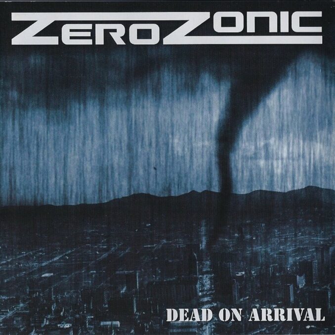 ZEROZONIC – Dead On Arrival
