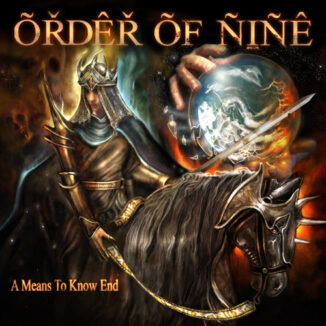 ORDER OF NINE - A Means To Know End