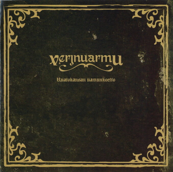 VERJNUARMU - Ruatokansan Uamunkoetto VERJNUARMU - Ruatokansan Uamunkoetto