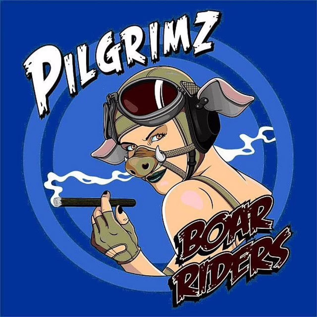 PILGRIMZ - Boar Riders PILGRIMZ - Boar Riders