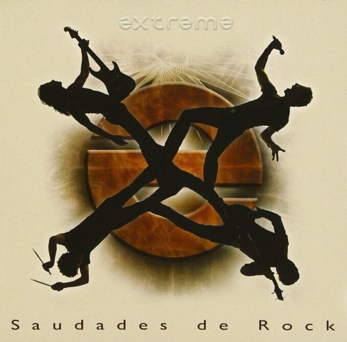 EXTREME - Saudades de Rock EXTREME - Saudades de Rock
