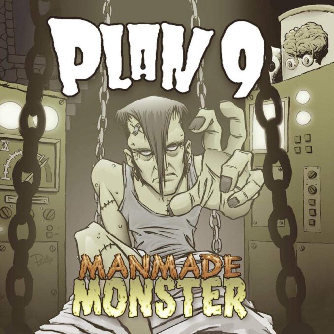 PLAN 9 - Manmade Monster PLAN 9 - Manmade Monster