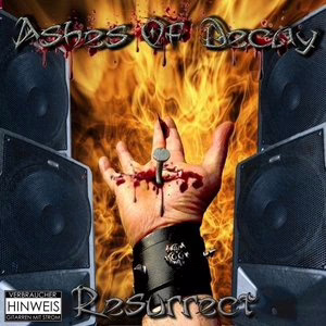 ASHES OF DECAY - Resurrect ASHES OF DECAY - Resurrect