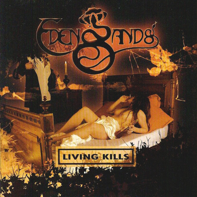 EDEN SANDS - Living Kills EDEN SANDS - Living Kills