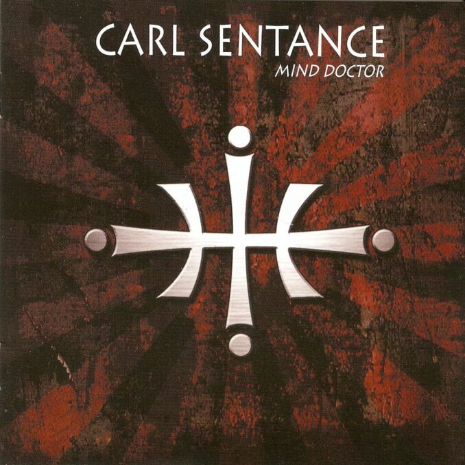 CARL SENTANCE - Mind Doctor CARL SENTANCE - Mind Doctor