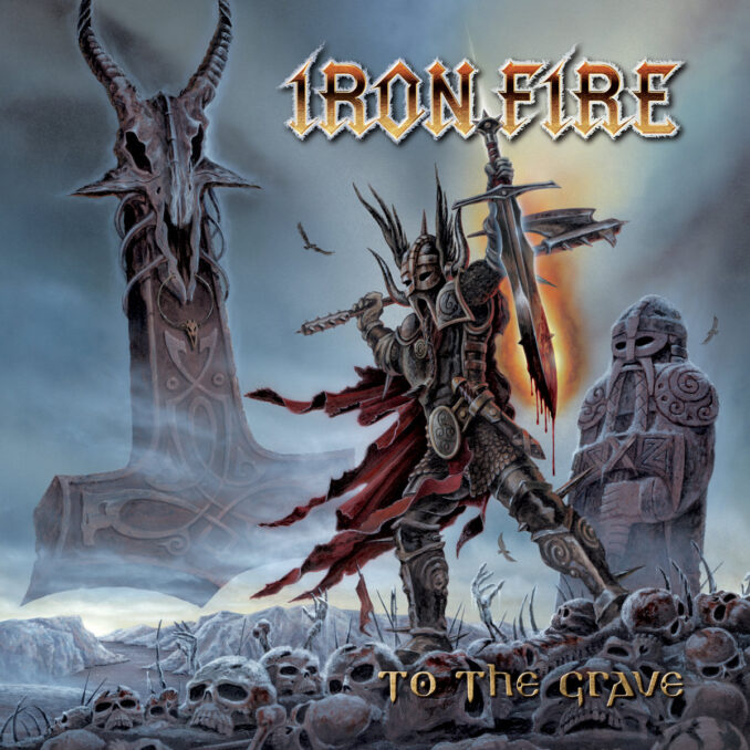 IRON FIRE - To The Grave IRON FIRE - To The Grave