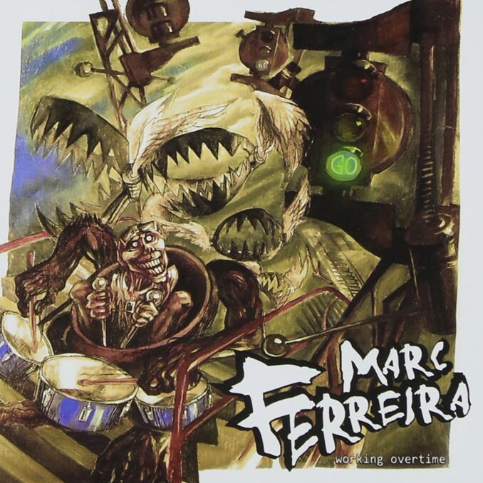MARC FERREIRA - Working Overtime MARC FERREIRA - Working Overtime
