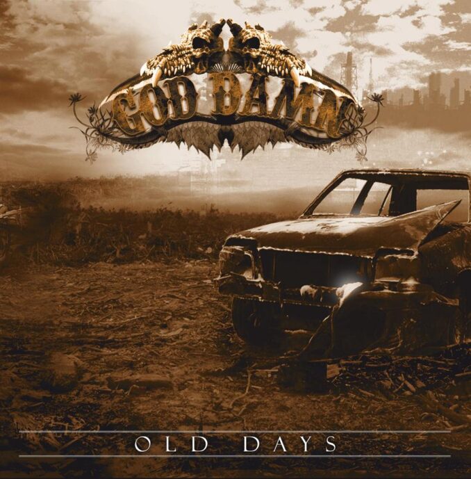 GOD DAMN - Old Days