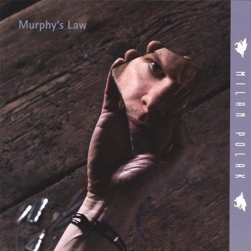 MILAN POLAK - Murphy's Law