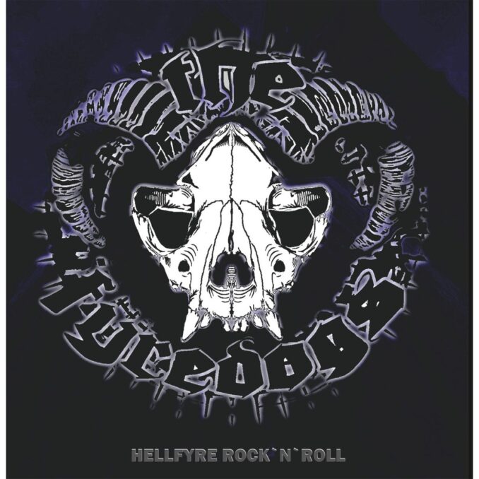 THE FYREDOGS - Hellfyre Rock N' Roll THE FYREDOGS - Hellfyre Rock N' Roll