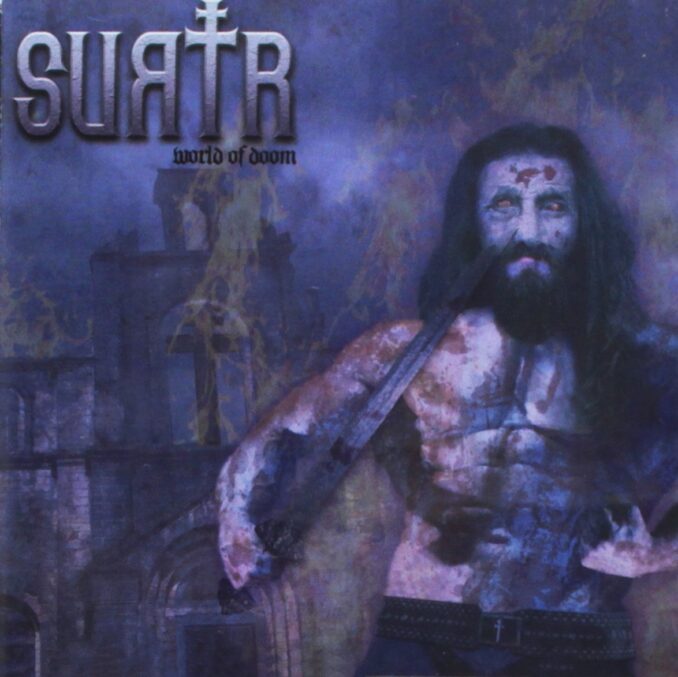 SURTR - World Of Doom SURTR - World Of Doom