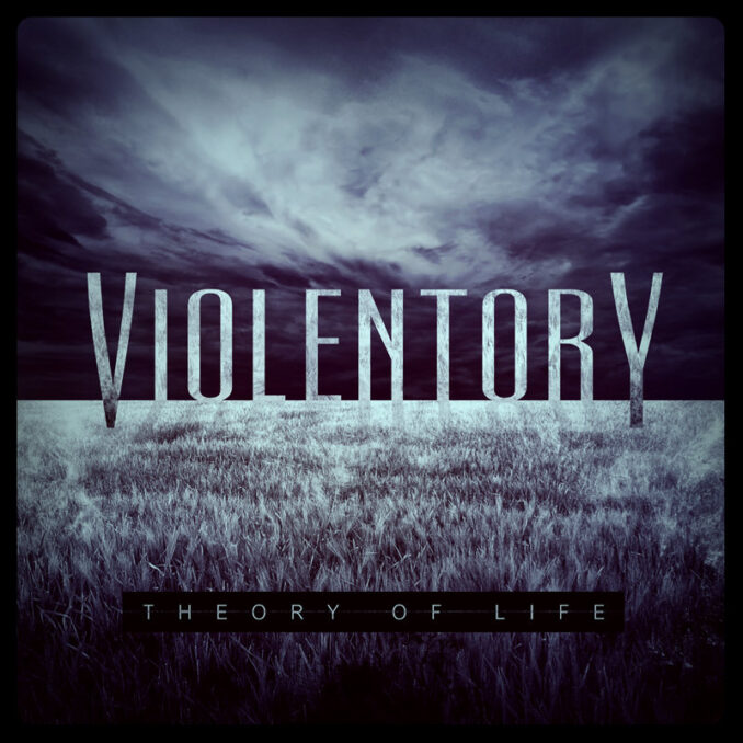 VIOLENTORY – Theory Of Life VIOLENTORY - Theory Of Life