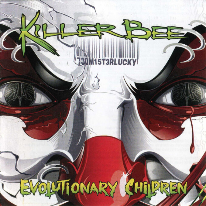 KILLER BEE - Evolutionary Children KILLER BEE - Evolutionary Children