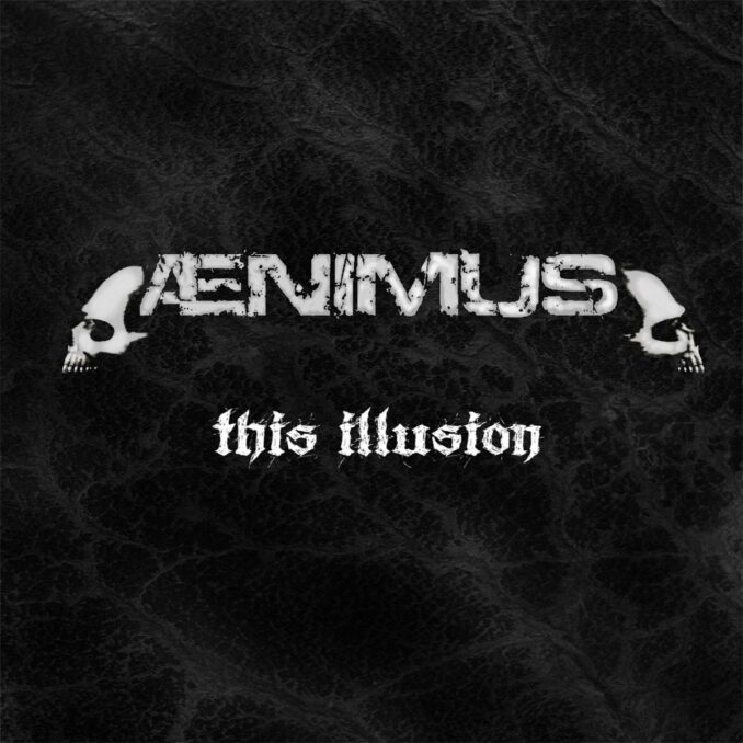 ÆNIMUS - This Illusion ÆNIMUS - This Illusion