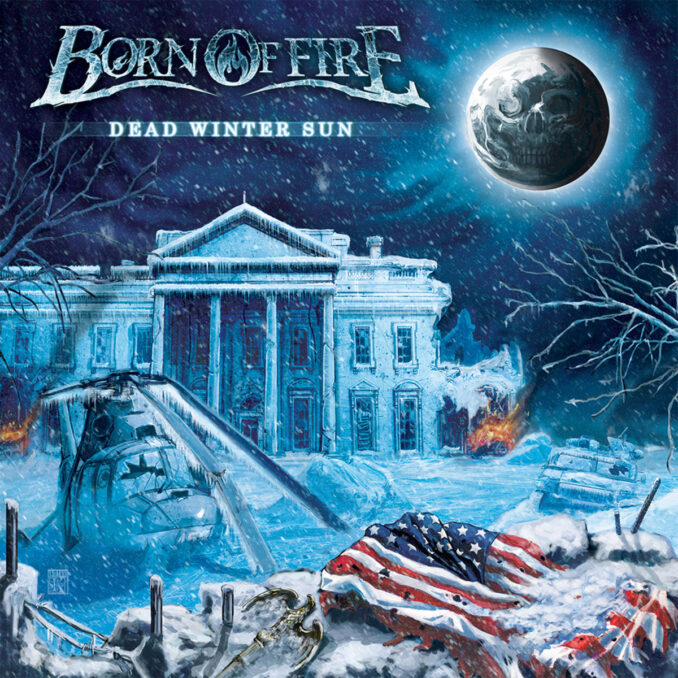 BORN OF FIRE - Dead Winter Sun BORN OF FIRE - Dead Winter Sun