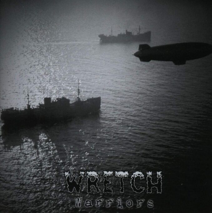 WRETCH - Warriors WRETCH - Warriors