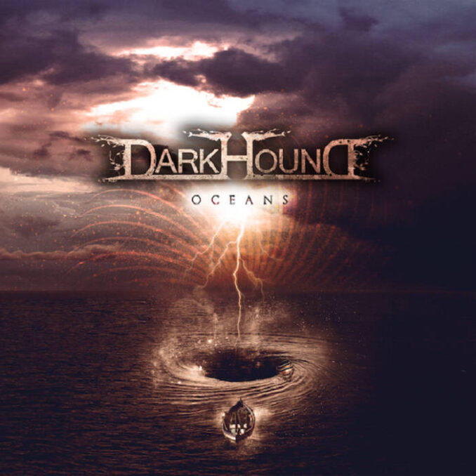 DARK HOUND - Oceans DARK HOUND - Oceans
