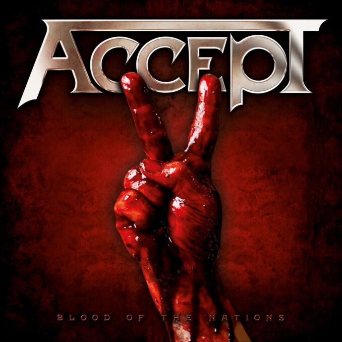 ACCEPT - Blood Of The Nations ACCEPT - Blood Of The Nations