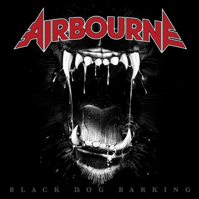 AIRBOURNE - Black Dog Barking AIRBOURNE - Black Dog Barking