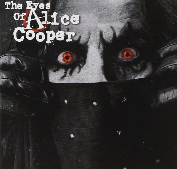 ALICE COOPER - The Eyes Of Alice Cooper ALICE COOPER - The Eyes Of Alice Cooper
