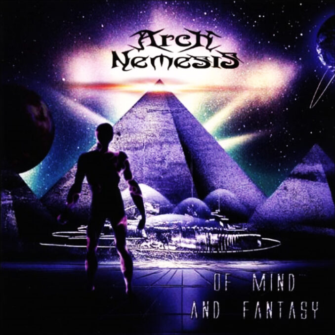 ARCH NEMESIS - Of Mind And Fantasy ARCH NEMESIS - Of Mind And Fantasy