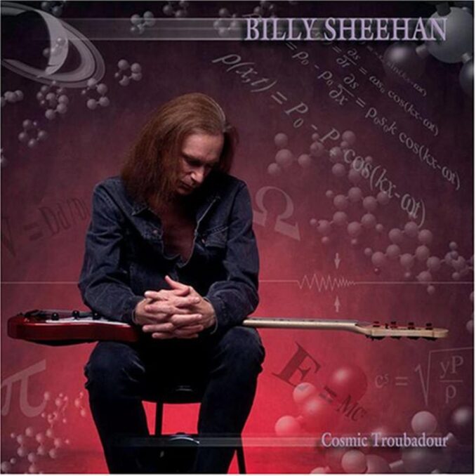 BILLY SHEEHAN - Cosmic Troubadour