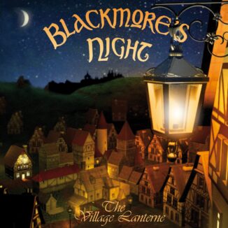 BLACKMORE'S NIGHT - The Village Lanterne