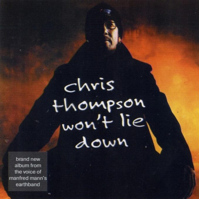 CHRIS THOMPSON - Won't Lie Down CHRIS THOMPSON - Won't Lie Down